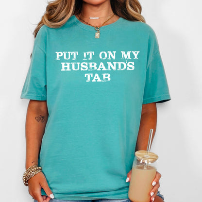 Women's Graphic Tee | Put It On My Husband's | Comfort Color