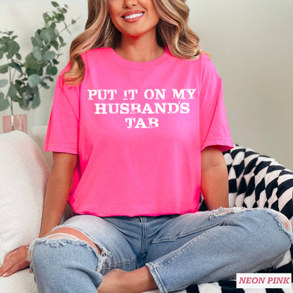 Women's Graphic Tee | Put It On My Husband's | Comfort Color