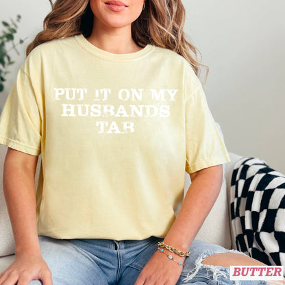 Women's Graphic Tee | Put It On My Husband's | Comfort Color